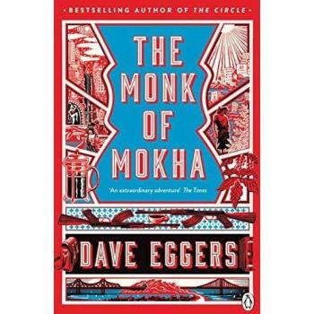 El Monje de Mokha - Dave Eggers - Libro de Café y Aventura
