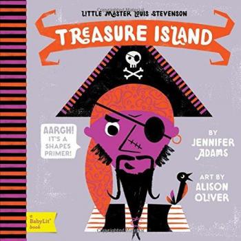 Little Master Louis Stevenson:Treasure Island - Shapes Primer