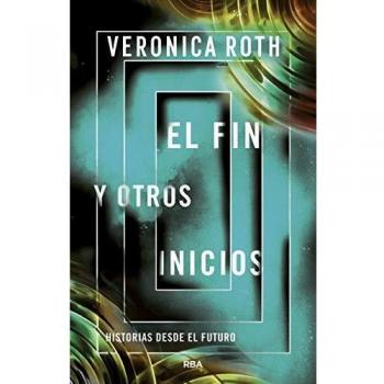 El fin y otros inicios