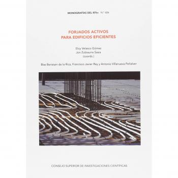 Forjados activos para edificios eficientes: 426 - Beristain De La Rica Blas;rey Francisco Javier;villanueva Peñalver Antonio