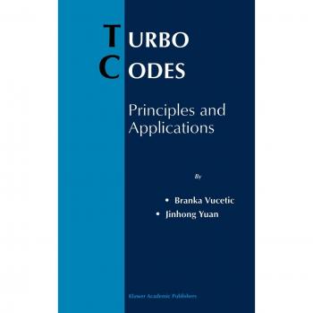 Turbo Codes: Principles and Applications - Springer Series in Engineering and Computer Science