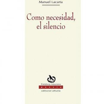 Como necesidad, el silencio