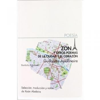 Zona: Y otros Poemas de la Ciudad y el Corazón