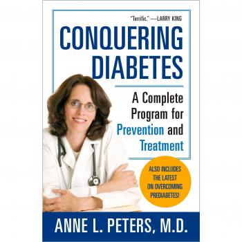 Conquering Diabetes: A Complete Program for Prevention and Treatment