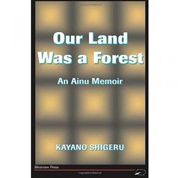 Our Land Was A Forest: An Ainu Memoir