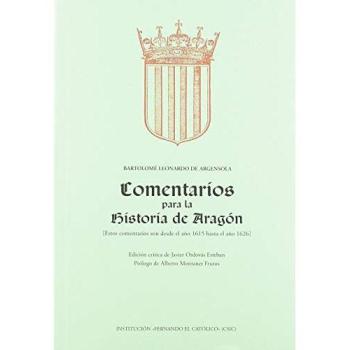Comentarios para la Historia de Aragón - Bartolomé Leonardo De Argensola