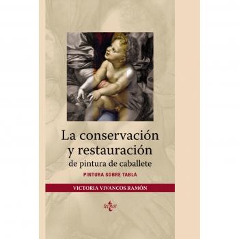 La conservación y restauración de pintura de caballete: Pintura sobre tabla