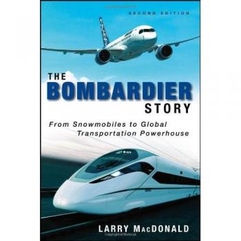 Bombardier Success Story: From Snowmobiles to Global Transportation Leader