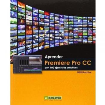 ++++Aprender Premiere Pro CC con 100 ejercicios prácticos