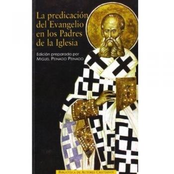 La predicación del Evangelio en los Padres de la Iglesia: Antología de textos patrísticos