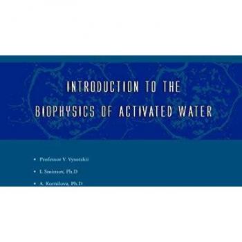 Introducción a la Biofísica del Agua Activado - Edición Tapa Blanda