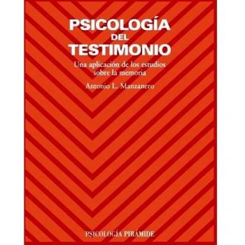Psicología del testimonio: Una aplicación de los estudios sobre la memoria