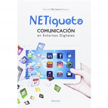 NETiqueta.: Comunicación en entornos digitales