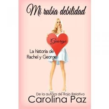 Mi rubia debilidad