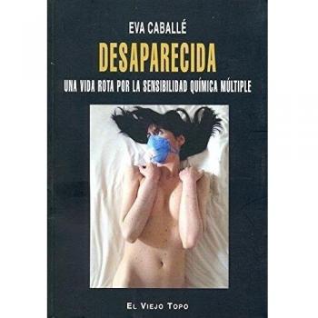 Desaparecida: Una vida rota por la Sensibilidad Química Múltiple