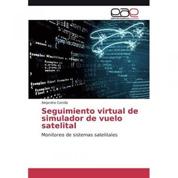 Seguimiento virtual de simulador de vuelo satelital: Monitoreo de sistemas satelitales