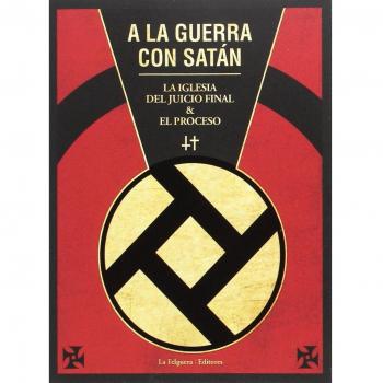 A la guerra con satán: La Iglesia del Juicio Final & El Proceso