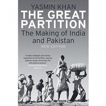 The Great Partition: The Making of India and Pakistan, New Edition