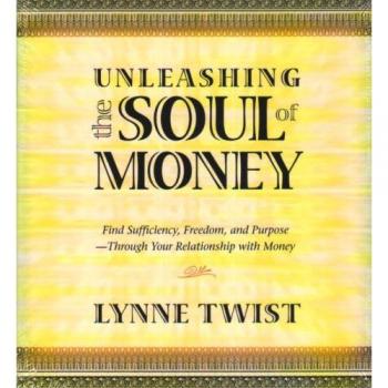 Unleashing The Soul of Money