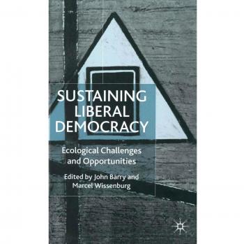 Sustaining Liberal Democracy: Ecological Challenges and Opportunities