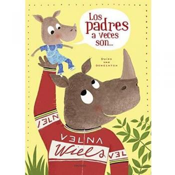 Los padres a veces son...