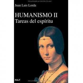 Humanismo Ii. Tareas Del Espíritu
