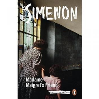 Madame Maigret's Friend: Inspector Maigret #34