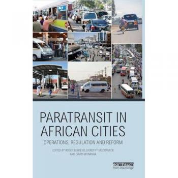 Paratransit in African Cities: Operations, Regulation and Reform