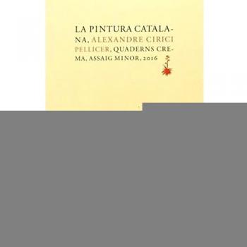 La pintura catalana: 19 - Alexandre Cirici Pellicer
