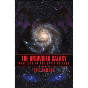 La Galaxia Indivisible: Libro Uno de la Saga de la Divinidad (tapa blanda)
