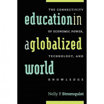 Globalized Education: Interconnections of Economic Power, Technology, and Knowledge