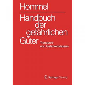 Handbuch der gefährlichen Güter. Transport- und Gefahrenklassen Neu