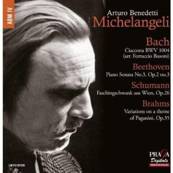 Benedetti-Michelangeli:Bach, Beethoven, Schumann, Brahms