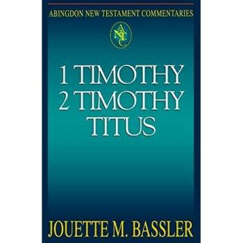 Abingdon New Testament Commentary: 1 & 2 Timothy and Titus (Paperback Edition)