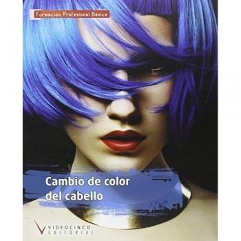 Cambio de color del cabello FPBS - Editorial Videocinco