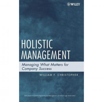 Holistic Management: Comprehensive Guide to Systems Engineering and Management (Hardback)