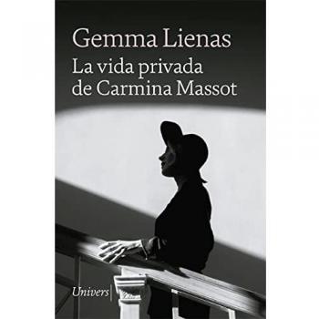 La vida privada de Carmina Massot: 107 (Univers