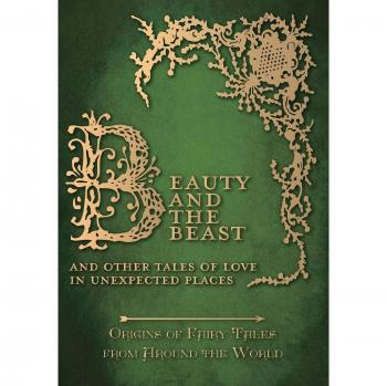 Beauty and the Beast - And Other Tales of Love in Unexpected Places