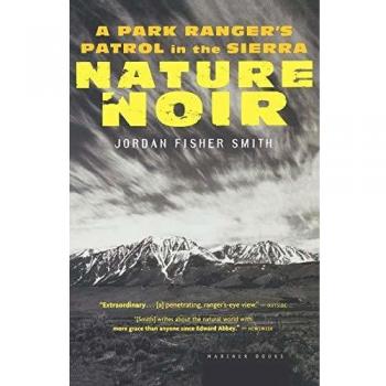 Nature Noir: A Park Ranger's Patrol in the Sierra