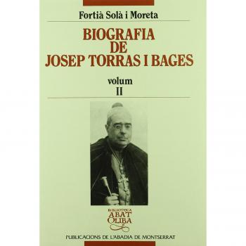 Biografia de Josep Torras i Bages, vol. II