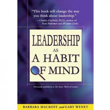 Leadership as a Habit of Mind: A Comprehensive Guide by Barbara L. Mackoff