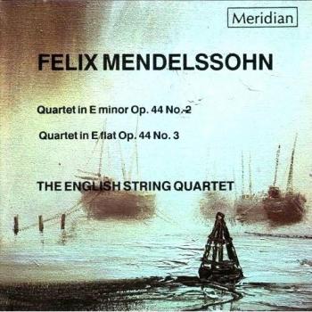 MENDELSSOHN: STG QT OP44/2: ST