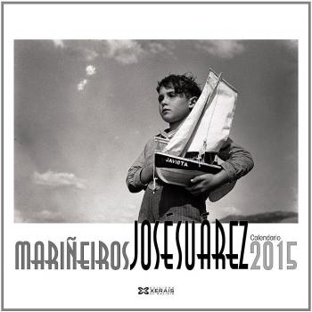 Calendario Xerais 2015 José Suárez