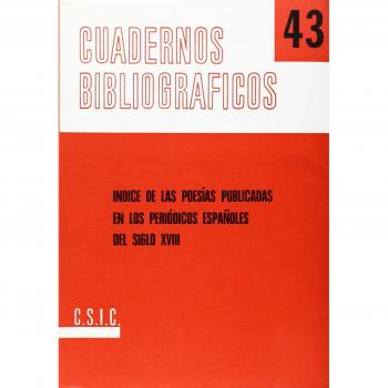 Ãndice de las poesÃ­as publicadas en los periÃ³dicos espaÃ±oles del siglo XVIII
