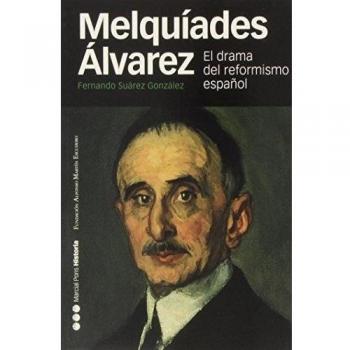MELQUÍADES ÁLVAREZ: El drama del reformismo español: 38