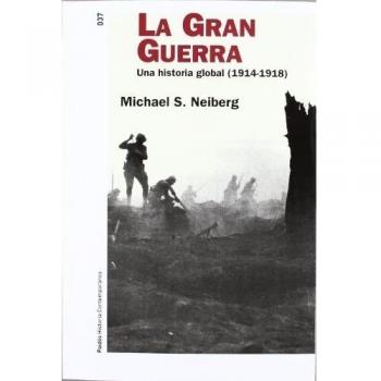 La Gran Guerra: Una historia global