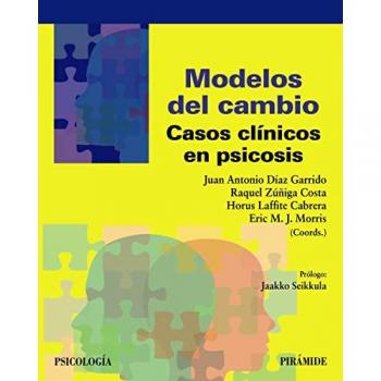 Modelos del cambio: Casos clínicos en psicosis