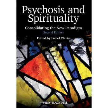 Clarke's Psychosis and Spirituality: Second Edition - Paperback Guide to Mental Health and Spiritual Insights