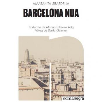 Barcelona nua: 4 - Amaranta Sbardella