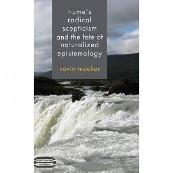 Hume's Radical Scepticism and the Fate of Naturalized Epistemology